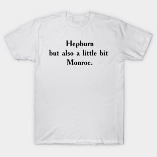 Hepburn + Monroe Minimalist Typography Design T-Shirt